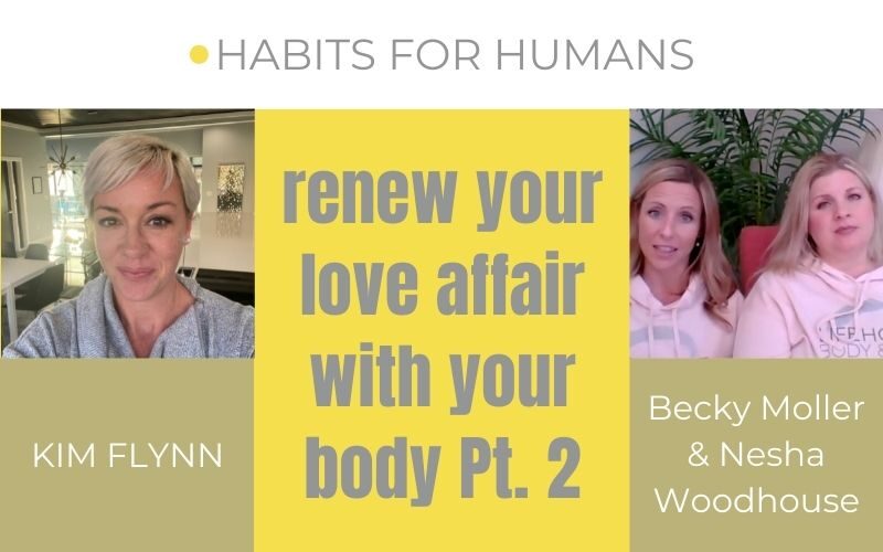 renew your love affair with you body part 2